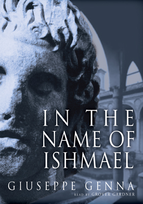 Title details for In the Name of Ishmael by Giuseppe Genna - Wait list